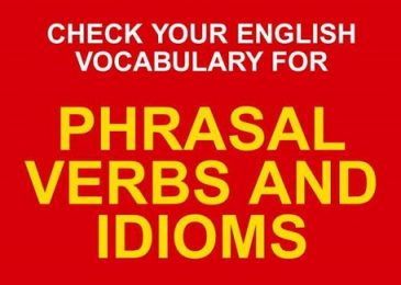 Phrasal verbs & idioms – check your english vocabulary