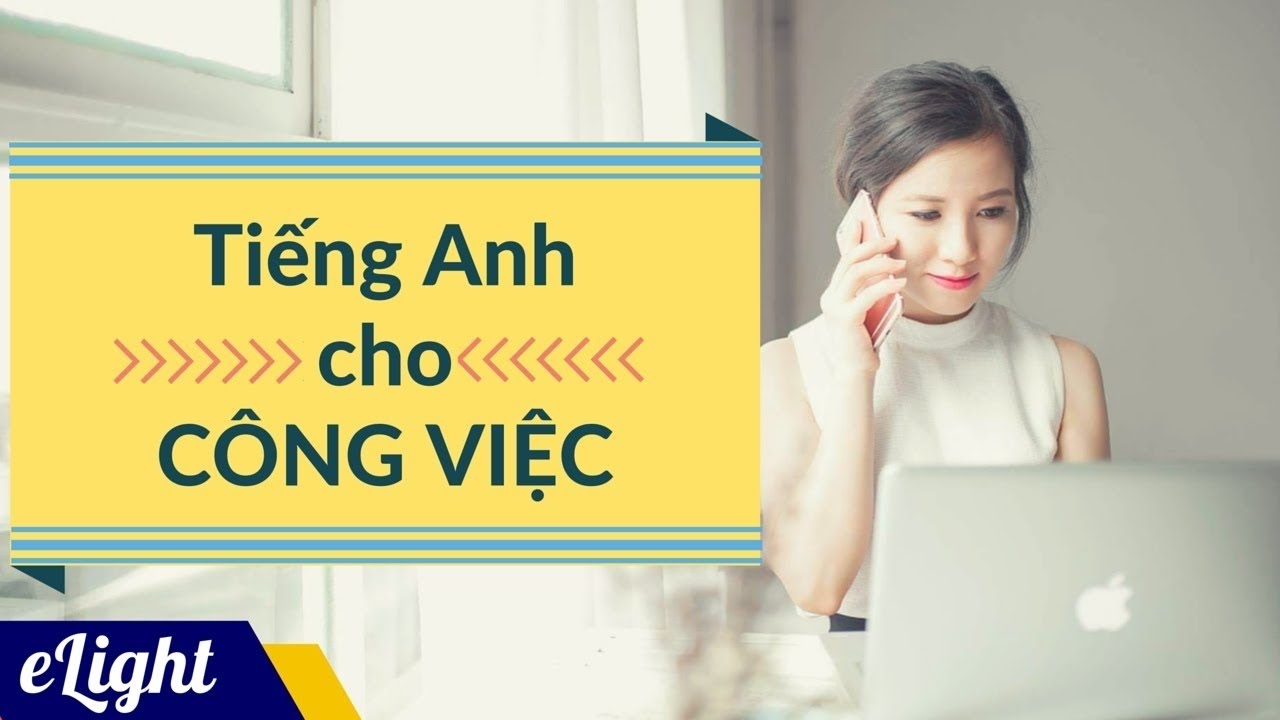 C c c u tr c ti ng anh giao ti p h ng ng y c n thi t cho c ng vi c