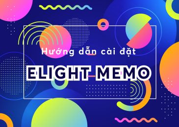 Hướng dẫn cài đặt và sử dụng Elight Memo – Tiện ích học tiếng Anh Elight