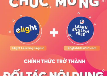 [THÔNG BÁO HỢP TÁC CHÍNH THỨC] Elight cùng EnglishClass101 – Mở ra cơ hội chia sẻ kiến thức cho mọi người