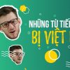 Những từ tiếng Anh bị Việt hóa và hướng dẫn cách phát âm đúng nhất!