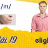 22 ngày học phát âm tiếng Anh cùng Elight – Ngày 19: Phát âm cặp âm /h/ và /m/