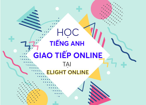 Học tiếng Anh giao tiếp online với Elight Online