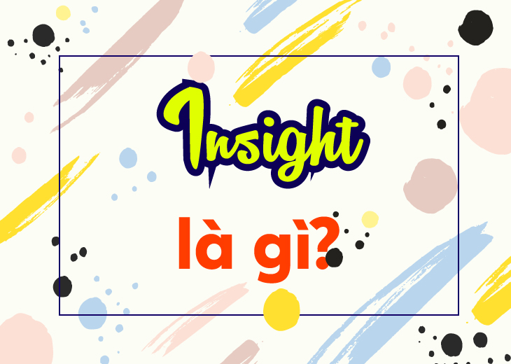 Insight là gì?