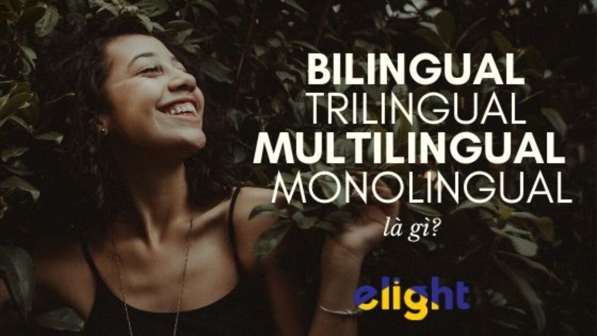 Bilingual là gì? Từ Điển Chi Tiết Ý Nghĩa, Cách Sử Dụng và Ví Dụ Minh Họa