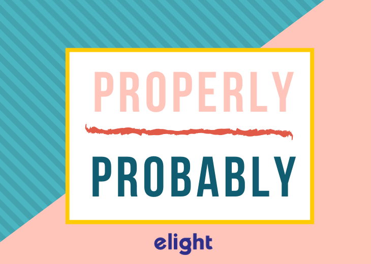 Phân biệt "probably" và "properly" | Chủ điểm từ vựng tiếng Anh