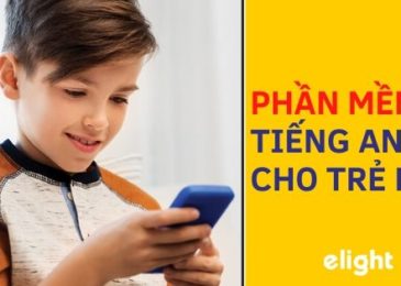 Tổng hợp 10 phần mềm học tiếng Anh cho trẻ em trên điện thoại!