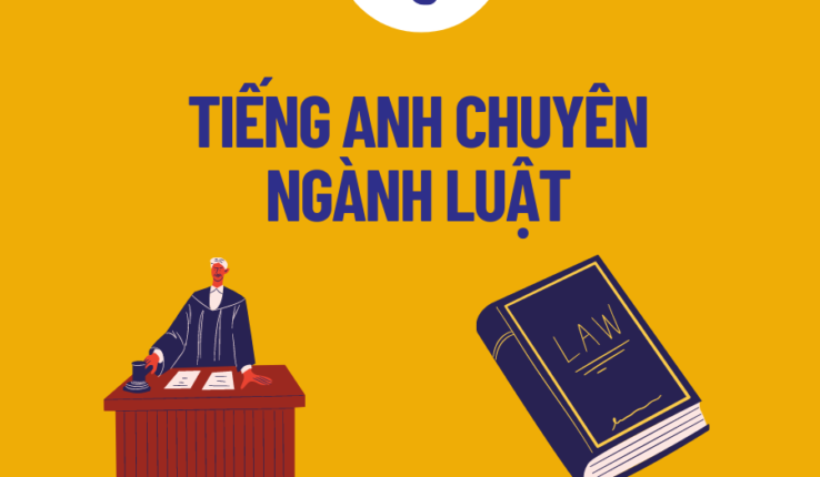 Tổng hợp trọn bộ từ vựng tiếng Anh chuyên ngành Luật