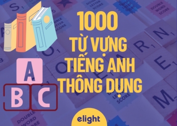 1000 từ vựng tiếng Anh thông dụng cần học để giỏi tiếng Anh!