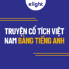 Khám phá truyện cổ tích Việt Nam tiếng Anh hay nhất