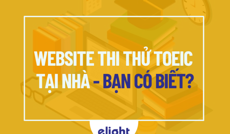 3 website thi thử TOEIC tại nhà – bạn đã biết để thử chưa?