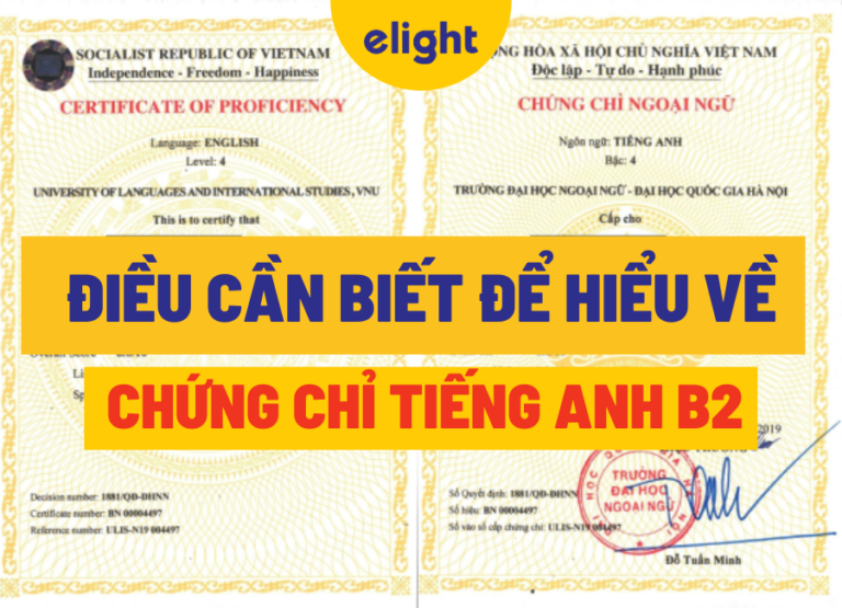 Những điều Cần Biết Giúp Bạn Hiểu Rõ Hơn Về Chứng Chỉ Tiếng Anh B2 7467