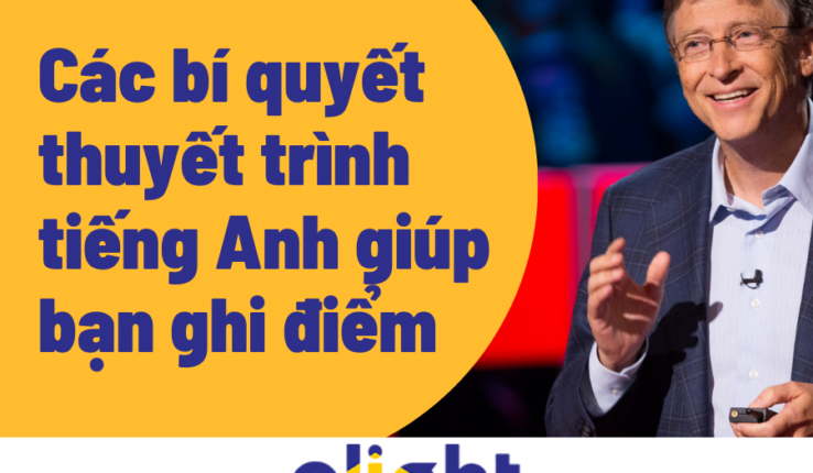 Tổng hợp các bí quyết thuyết trình tiếng Anh giúp bạn ghi điểm