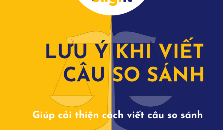 Một số lưu ý khi viết câu so sánh trong tiếng Anh