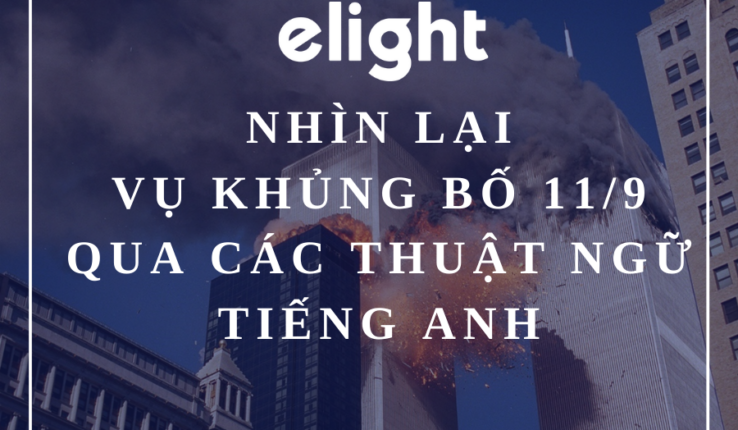Nhìn lại vụ khủng bố 11/9 qua các thuật ngữ tiếng Anh