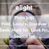 Phân biệt Find, Look/Search/Hunt for, Locate, Discover và Seek