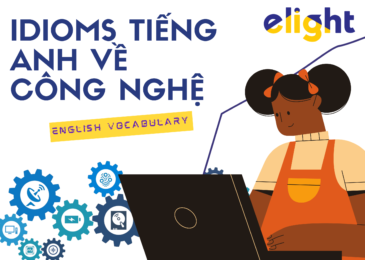 Idioms về công nghệ: 10 Thành ngữ hữu ích về công nghệ trong tiếng Anh