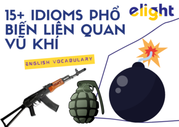 Idioms về vũ khí: 10+ thành ngữ phổ biến liên quan vũ khí