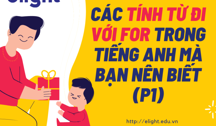 Các tính từ đi với For trong tiếng Anh mà bạn nên biết
