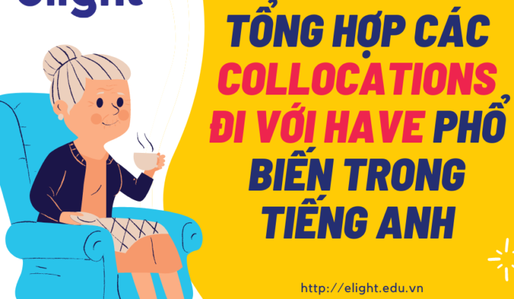 Tổng hợp các collocations đi với Have phổ biến trong tiếng Anh