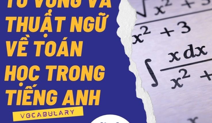 Từ vựng và thuật ngữ tiếng Anh về Toán học mà bạn nên biết