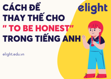 Những cách thay thế To be Honest trong tiếng Anh mà bạn nên biết